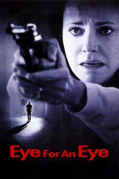 Ăn Miếng Trả Miếng - Eye for an Eye (1996)