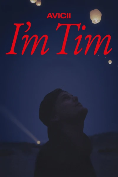 Avicii – Tôi là Tim - Avicii - I'm Tim (2024)